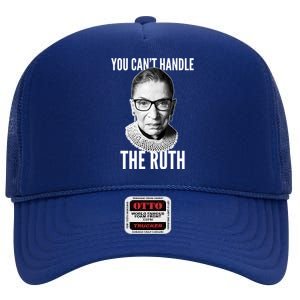 You Can't Handle The Ruth Notorious RBG Ginsburg High Crown Mesh Back Trucker Hat