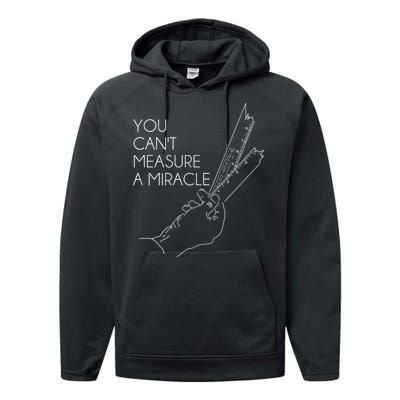 You Can't Measure A Miracle Funny Meme Performance Fleece Hoodie