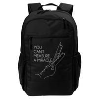 You Can't Measure A Miracle Funny Meme Backpack