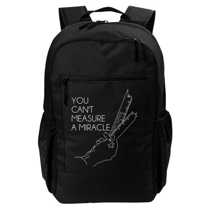 You Can't Measure A Miracle Funny Meme Backpack