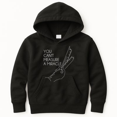 You Can't Measure A Miracle Funny Meme Kids Hoodie