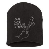 You Can't Measure A Miracle Funny Meme Short Acrylic Beanie