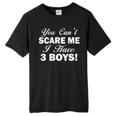 You Can't Scare Me I Have 3 Boys Tall Fusion ChromaSoft Performance T-Shirt