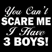 You Can't Scare Me I Have 3 Boys Flatbill Hat