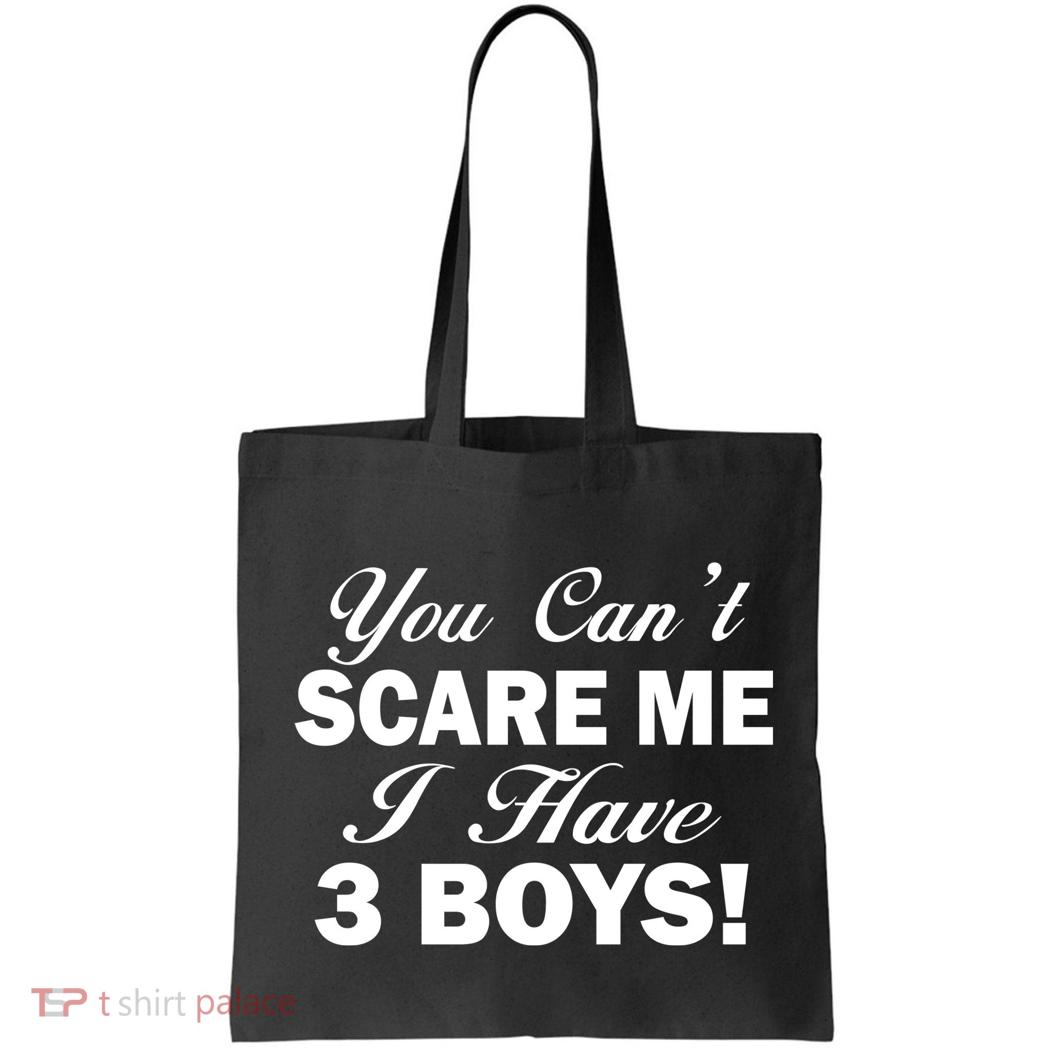 You Can't Scare Me I Have 3 Boys Bag