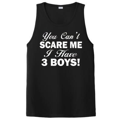 You Can't Scare Me I Have 3 Boys PosiCharge Competitor Tank