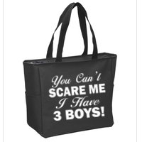 You Can't Scare Me I Have 3 Boys Zip Tote Bag