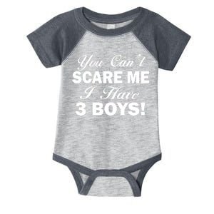 You Can't Scare Me I Have 3 Boys Infant Baby Jersey Bodysuit