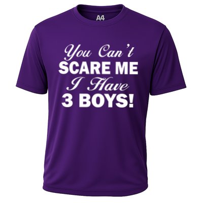 You Can't Scare Me I Have 3 Boys Performance Shirt