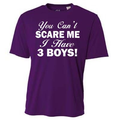 You Can't Scare Me I Have 3 Boys Cooling Performance Crew T-Shirt