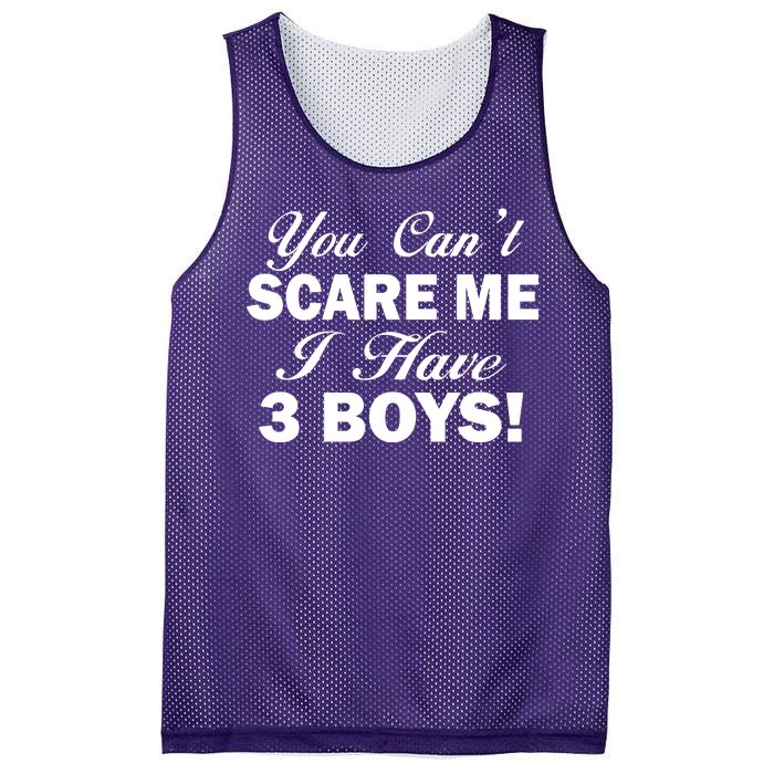 You Can't Scare Me I Have 3 Boys Mesh Reversible Basketball Jersey Tank