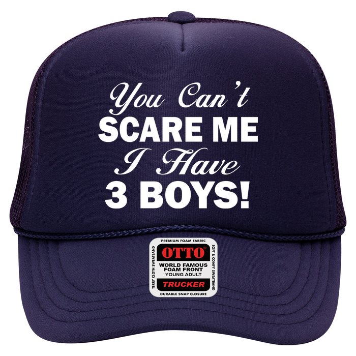You Can't Scare Me I Have 3 Boys Hat