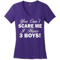 You Can't Scare Me I Have 3 Boys Women's V-Neck T-Shirt