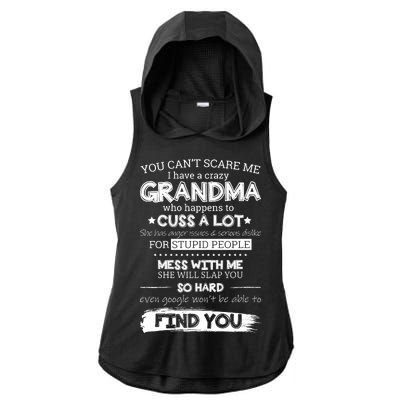 You Can't Scare Me I Have a Crazy Grandma Ladies PosiCharge Tri-Blend Wicking Draft Hoodie Tank