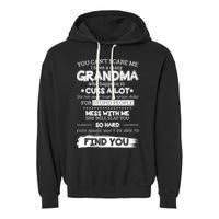 You Can't Scare Me I Have a Crazy Grandma Garment-Dyed Fleece Hoodie