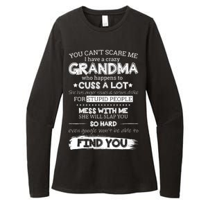 You Can't Scare Me I Have a Crazy Grandma Womens CVC Long Sleeve Shirt