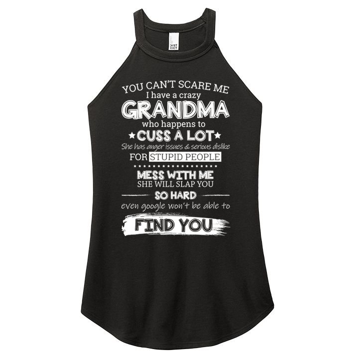 You Can't Scare Me I Have a Crazy Grandma Women's Perfect Tri Rocker Tank