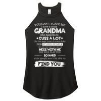 You Can't Scare Me I Have a Crazy Grandma Women's Perfect Tri Rocker Tank