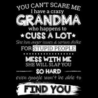 You Can't Scare Me I Have a Crazy Grandma Women's Perfect Tri Rocker Tank