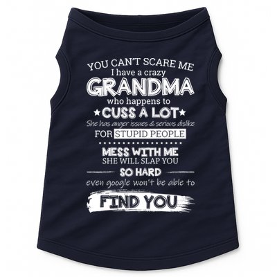 You Can't Scare Me I Have a Crazy Grandma Doggie Tank