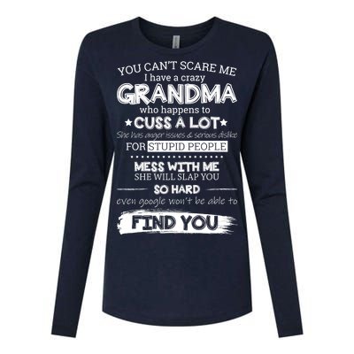 You Can't Scare Me I Have a Crazy Grandma Womens Cotton Relaxed Long Sleeve T-Shirt