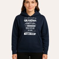 You Can't Scare Me I Have a Crazy Grandma Hoodie