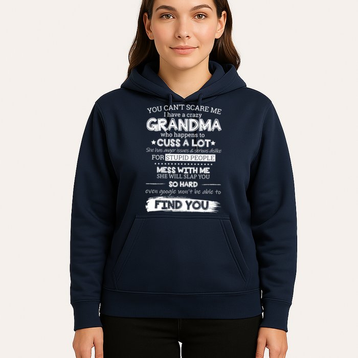 You Can't Scare Me I Have a Crazy Grandma Hoodie
