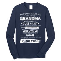 You Can't Scare Me I Have a Crazy Grandma Long Sleeve Shirt