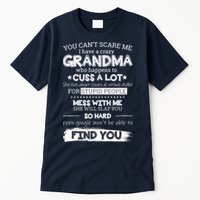 You Can't Scare Me I Have a Crazy Grandma Tall T-Shirt