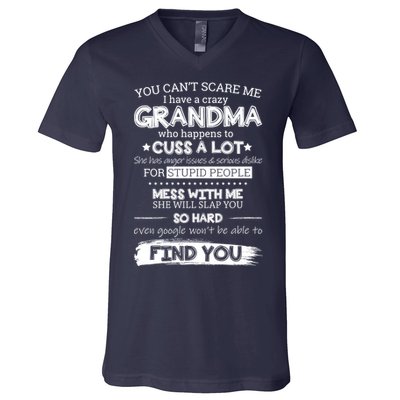 You Can't Scare Me I Have a Crazy Grandma V-Neck T-Shirt