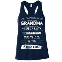 You Can't Scare Me I Have a Crazy Grandma Women's Racerback Tank