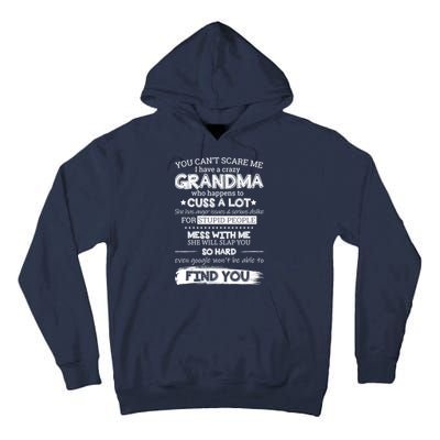 You Can't Scare Me I Have a Crazy Grandma Tall Hoodie