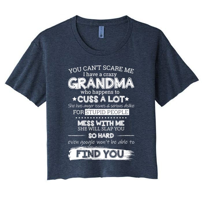 You Can't Scare Me I Have a Crazy Grandma Crop Top