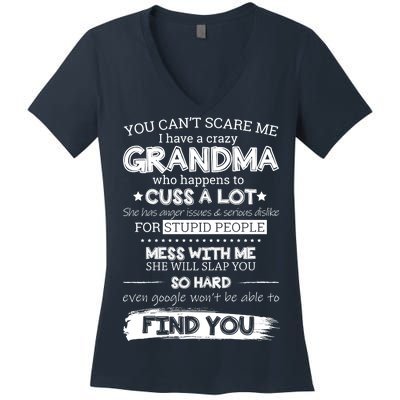 You Can't Scare Me I Have a Crazy Grandma Women's V-Neck T-Shirt