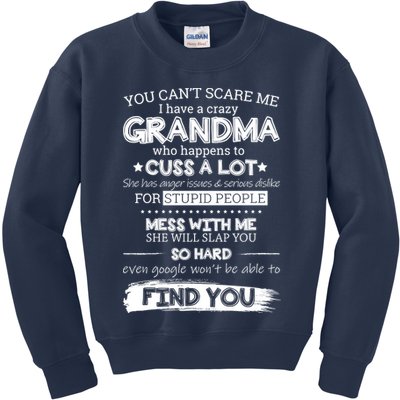 You Can't Scare Me I Have a Crazy Grandma Kids Sweatshirt