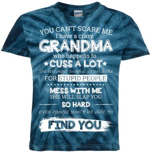 You Can't Scare Me I Have a Crazy Grandma Kids Tie-Dye T-Shirt