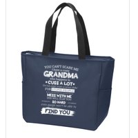 You Can't Scare Me I Have a Crazy Grandma Zip Tote Bag