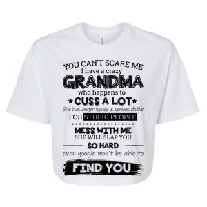 You Can't Scare Me I Have a Crazy Grandma Bella+Canvas Jersey Crop Tee