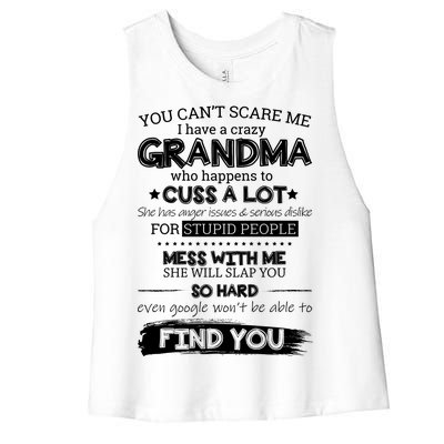 You Can't Scare Me I Have a Crazy Grandma Women's Racerback Cropped Tank