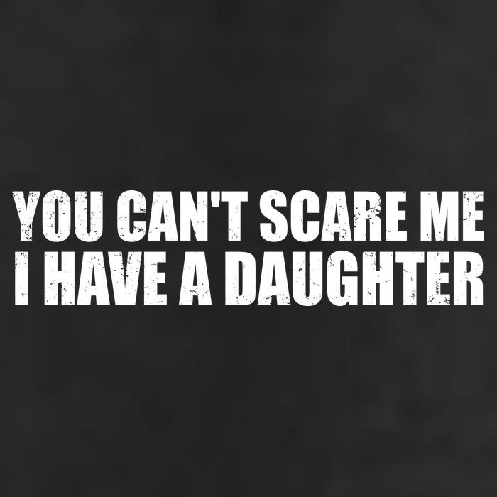 You Can't Scare Me I Have A Daughter 15oz Campfire Ceramic Mug
