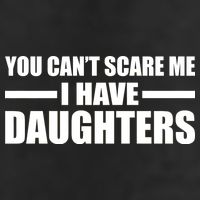 You Can't Scare Me I Have Daughters 15oz Campfire Ceramic Mug