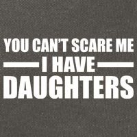 You Can't Scare Me I Have Daughters Cotton Canvas Backpack