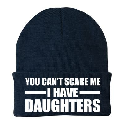 You Can't Scare Me I Have Daughters Beanie