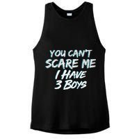 You Can't Scare Me I Have Three Boys Ladies PosiCharge Tri-Blend Wicking Tank