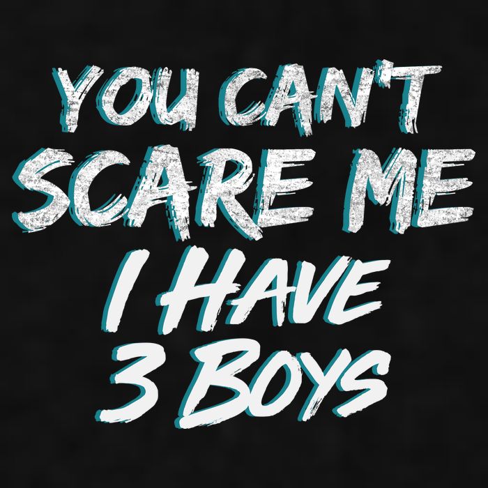 You Can't Scare Me I Have Three Boys Ladies PosiCharge Tri-Blend Wicking Tank