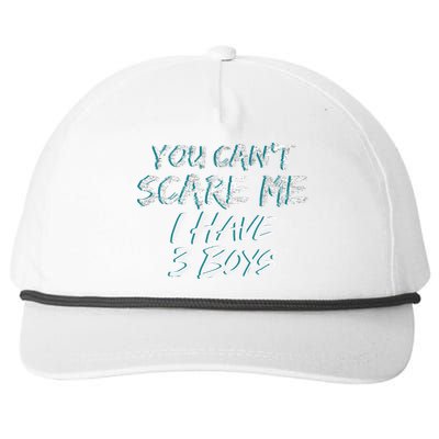 You Can't Scare Me I Have Three Boys Snapback Five-Panel Rope Hat