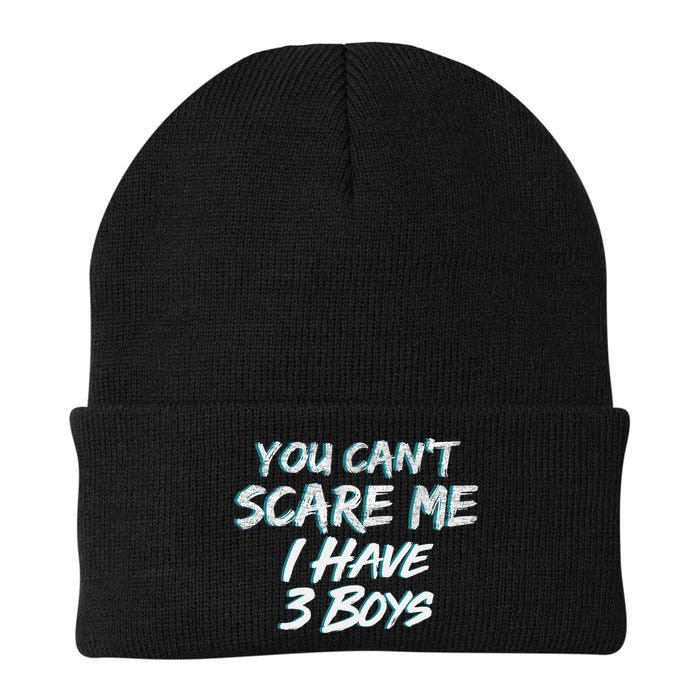 You Can't Scare Me I Have Three Boys Beanie