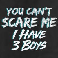 You Can't Scare Me I Have Three Boys Beanie