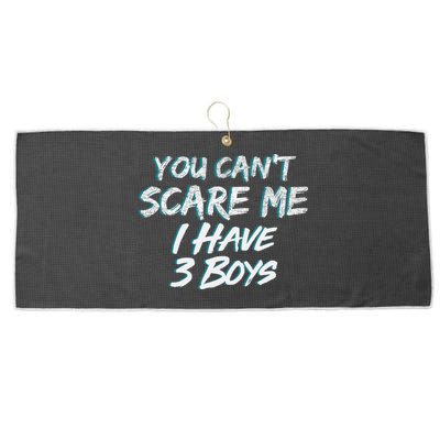 You Can't Scare Me I Have Three Boys Large Microfiber Waffle Golf Towel