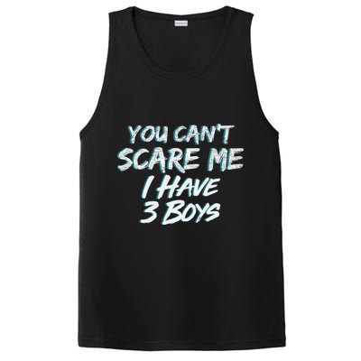 You Can't Scare Me I Have Three Boys PosiCharge Competitor Tank